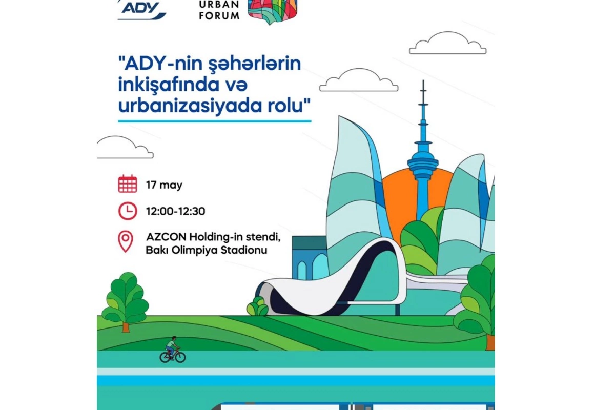 WUF13-də “ADY-nin şəhərlərin inkişafı və urbanizasiyada rolu” mövzusunda infosessiya keçiriləcək