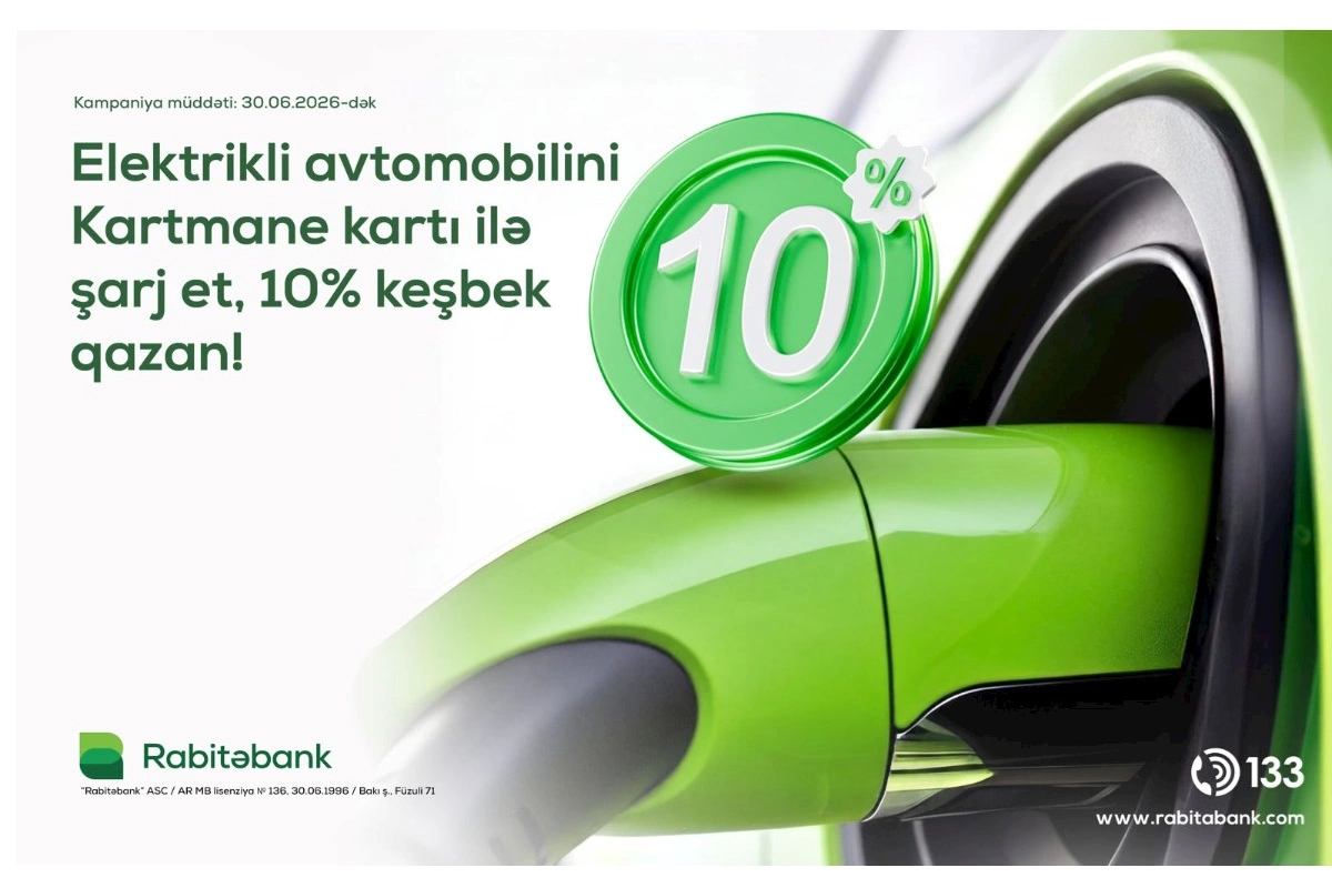 Rabitəbankdan daha bir yenilik! Elektrikli avtomobillərin şarj ödənişlərinə 10% keşbek
