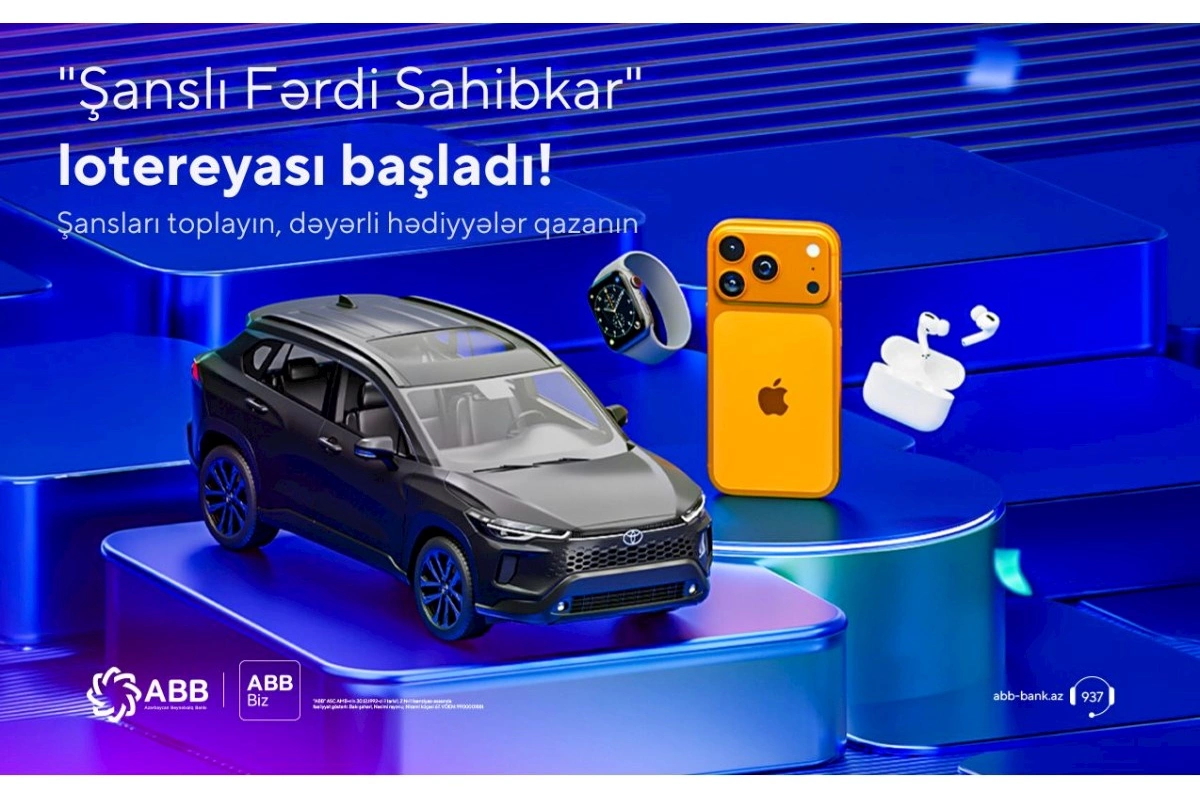ABB Şanslı fərdi sahibkar lotereyasına start verdi