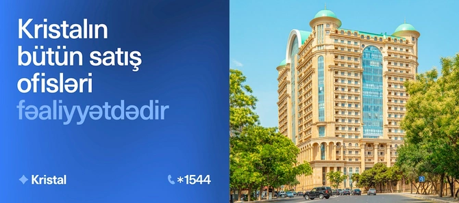 Kristalın bütün satış ofisləri bayram günlərində də işləyəcək!
