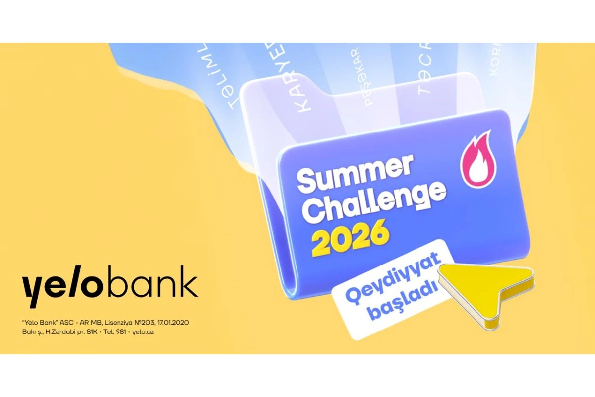 Yelo Bank-ın Summer Challenge 2026 təcrübə proqramına qeydiyyat başladı!