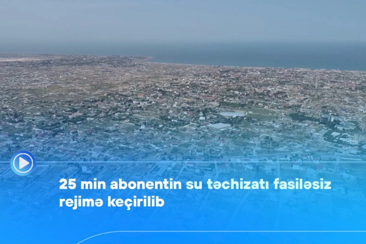 25 min abonentin su təchizatı fasiləsiz rejimə keçirilib — VİDEO
