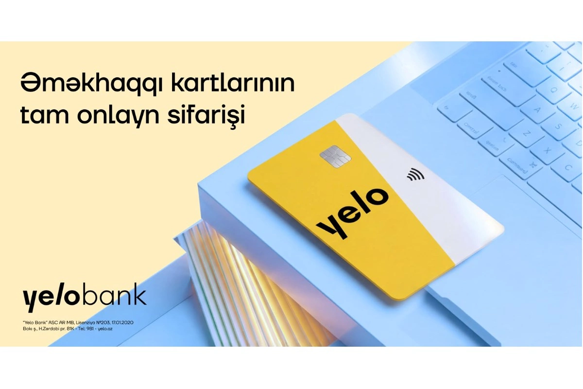 Yelo Bank əməkhaqqı kartlarının sifarişi prosesini tam rəqəmsallaşdırdı!