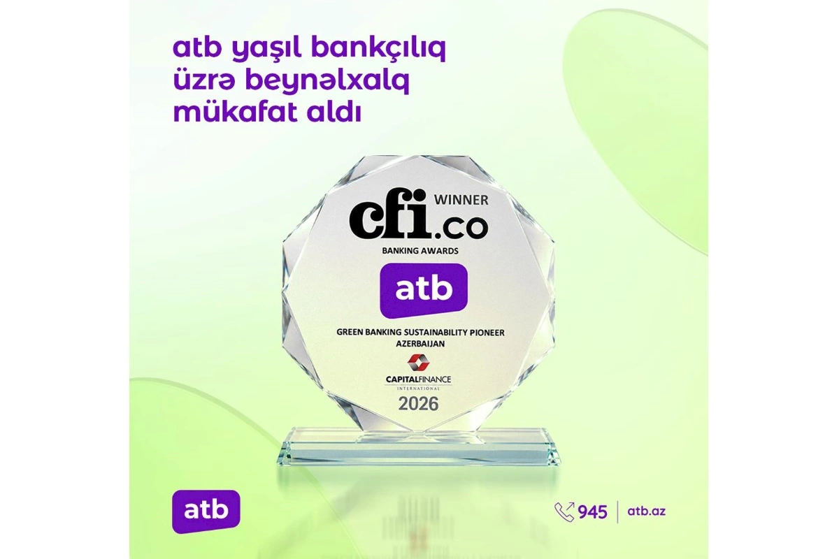Azər Türk Bank dayanıqlı bankçılıq sahəsində beynəlxalq mükafata layiq görülüb