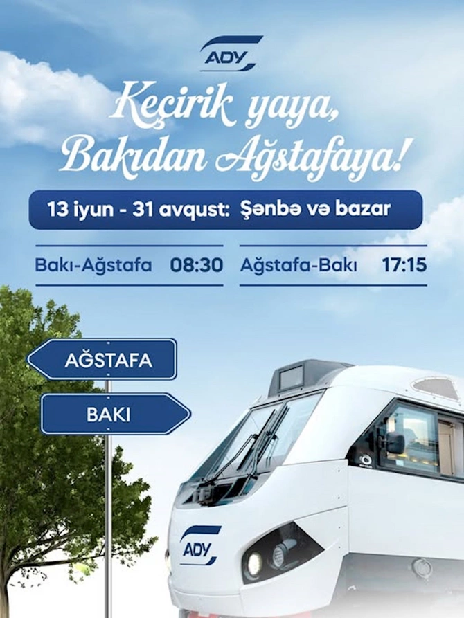Bak-Ağstafa-Bakı marşrutu üzrə səfərlər 13 iyundan başlayaraq 31 avqusta qədər hər şənbə və bazar təşkil olunacaq