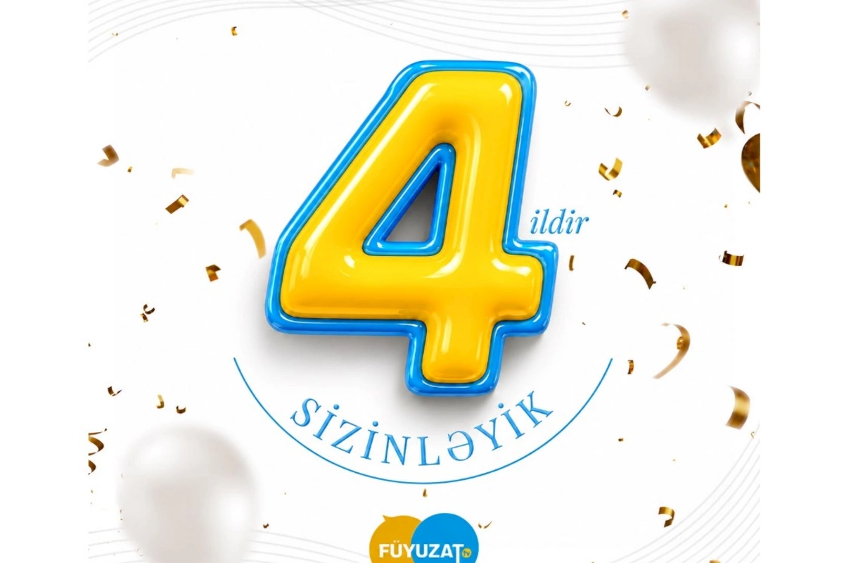 “FÜYUZAT tv”nin fəaliyyətə başlamasından 4 il ötür