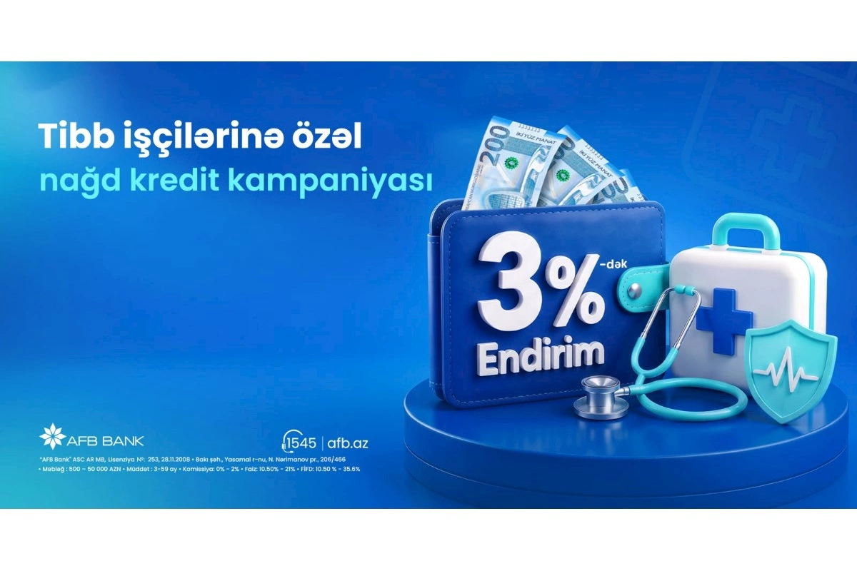 AFB Bank-dan tibb işçilərinə özəl nağd kredit kampaniyası