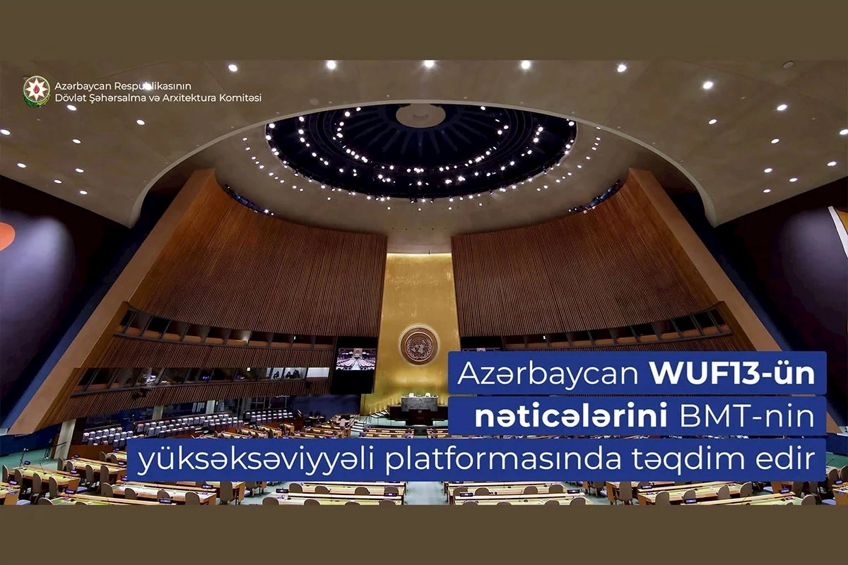 Azərbaycan WUF13-ün nəticələrini BMT-nin yüksəksəviyyəli platformasında təqdim edir