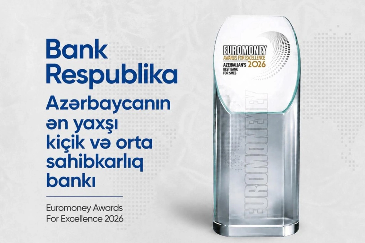 Euromoney nəşri Bank Respublikanı Azərbaycanın ən yaxşı kiçik və orta sahibkarlıq bankı elan etdi