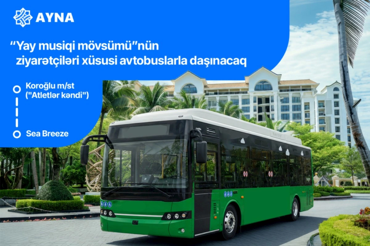 Dream Fest” iştirakçıları üçün xüsusi avtobuslar ayrılıb