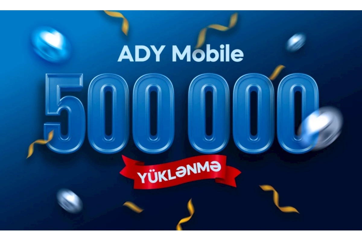 “ADY Mobile” istifadəçilərinin sayı 500 minə çatdı