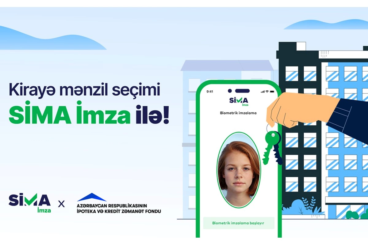 “SİMA İmza”nın üztanıma həlli kirayə mənzil seçimində tətbiq olunacaq