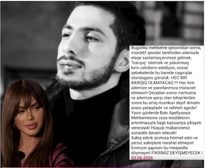 “Heç bir barışıq olmayacaq, cəzanın artırılmasını istəyirik” — Amalın bacısı