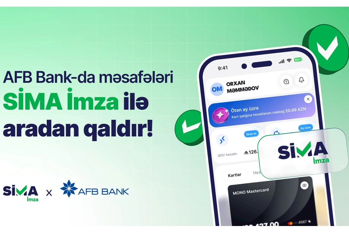 “SİMA İmza” “AFB Bank”ın rəqəmsal xidmətlərinə inteqrasiya olundu