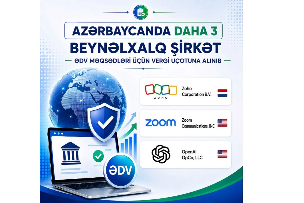 Qlobal rəqəmsal xidmət təchizatçılarının Azərbaycanda ƏDV qeydiyyatı davam edir
