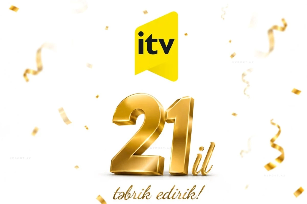İTV 21 yaşını qeyd edir