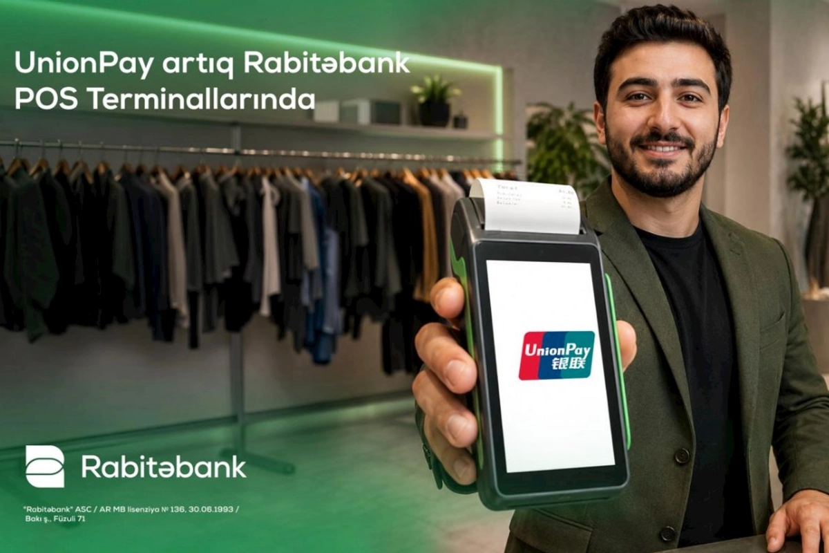 Rabitəbank POS-terminal şəbəkəsində UnionPay kartlarının qəbuluna başladı