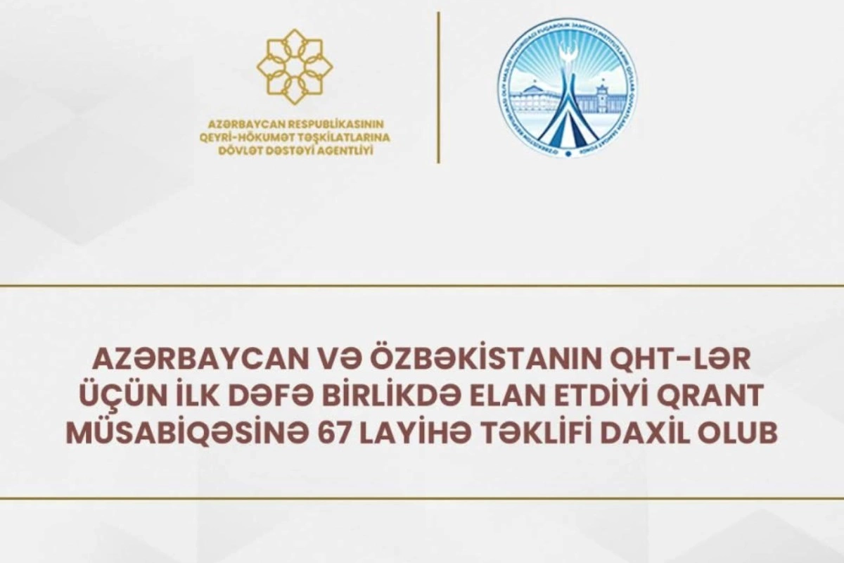 Azərbaycan və Özbəkistan QHT-ləri üçün birgə qrant müsabiqəsi üzrə layihələrin ekspertizasına başlanılıb