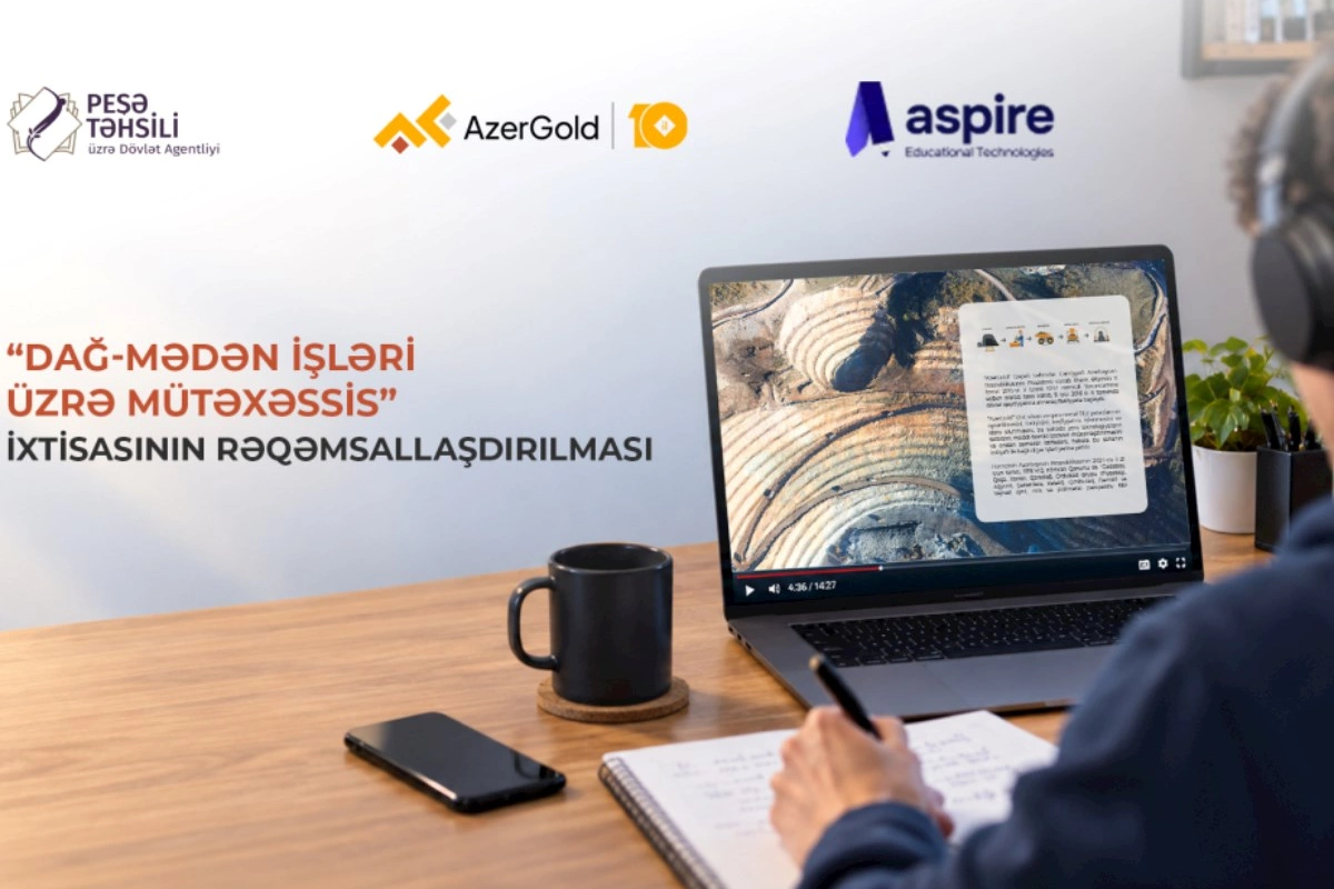“AzerGold” dağ-mədən sahəsində peşə təhsilinin rəqəmsallaşdırılmasına dəstək göstərəcək
