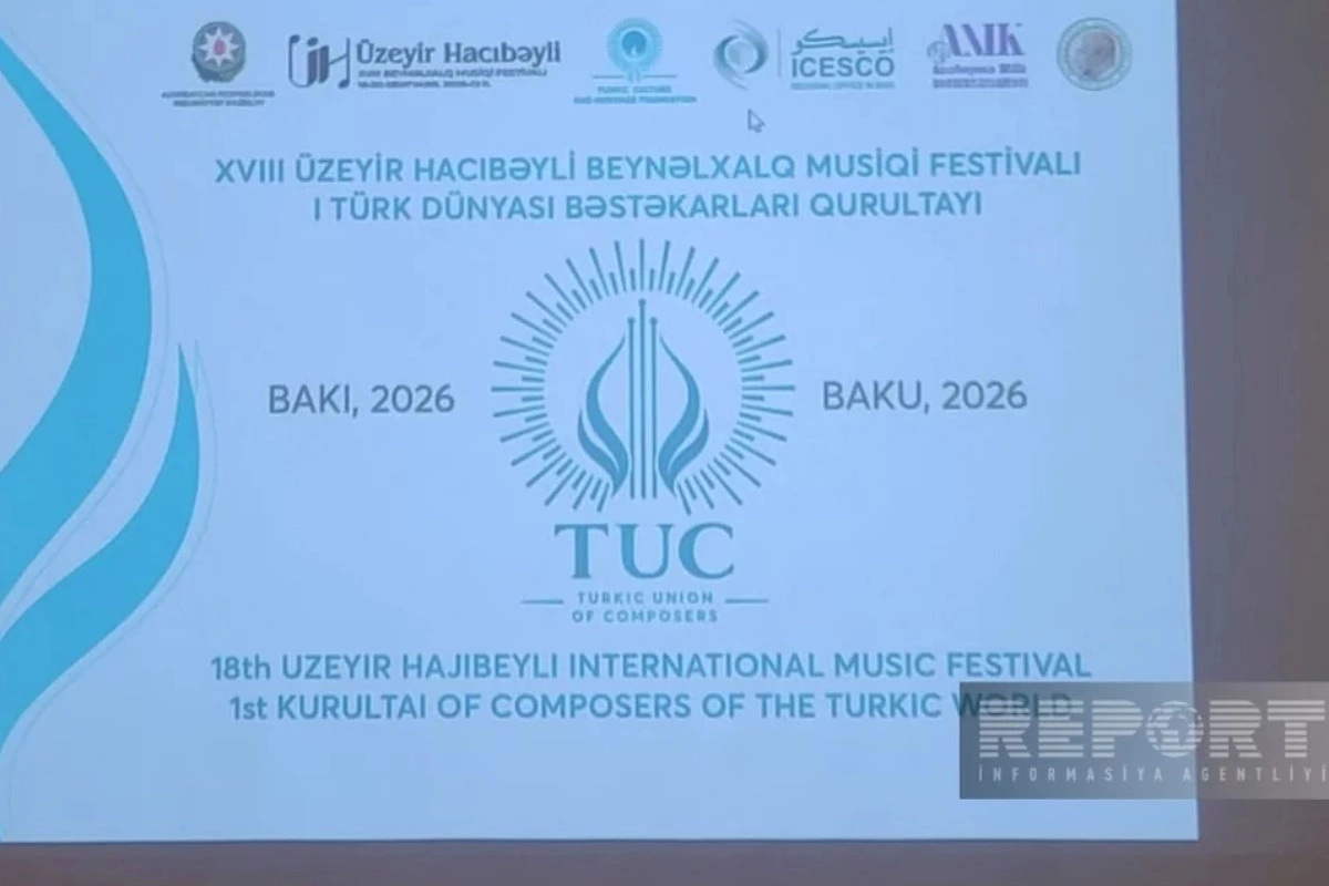 Bakıda I Türk Dünyası Bəstəkarlar İttifaqının Qurultayı keçirilir