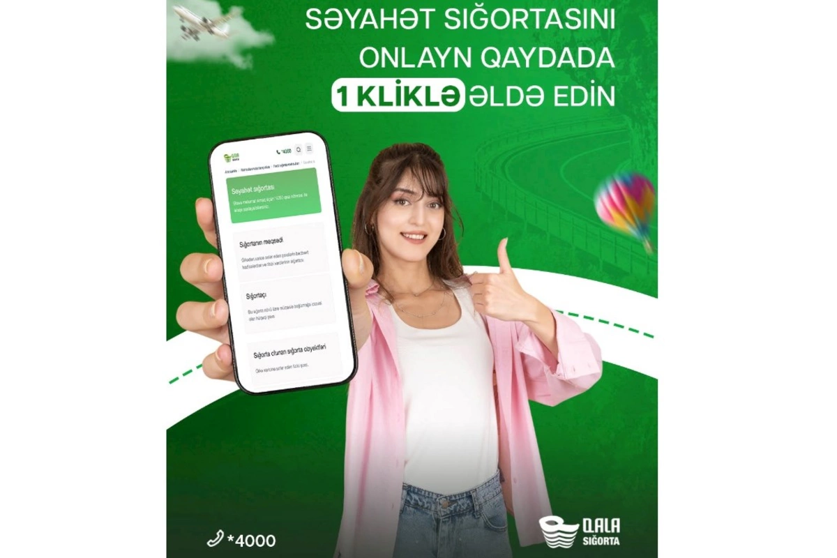 “Qala Sığorta”dan səyahətə hazırlaşanlara ŞAD XƏBƏR!