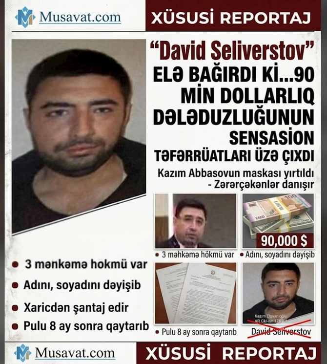 David Seliverstovun aldadıb 90 min aldığı şəxslər danışdı