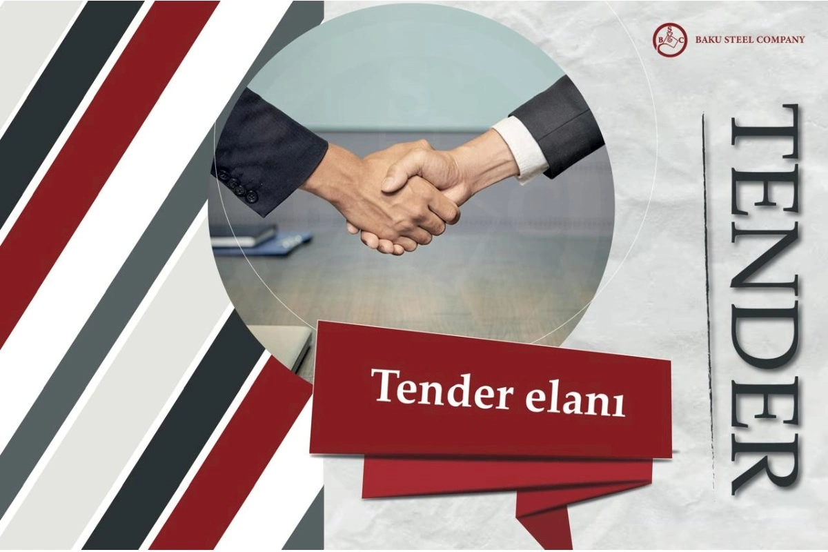 “Baku Steel Company” QSC açıq tender elan edir