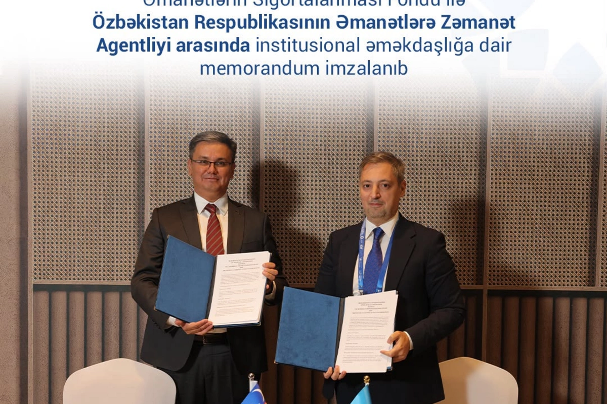 Əmanətlərin Sığortalanması Fondu Özbəkistanla memorandum imzaladı