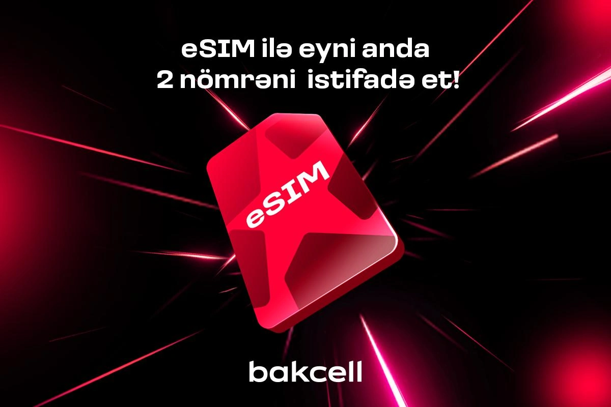 Bakcell eSIM ilə eyni anda iki nömrədən istifadə edin