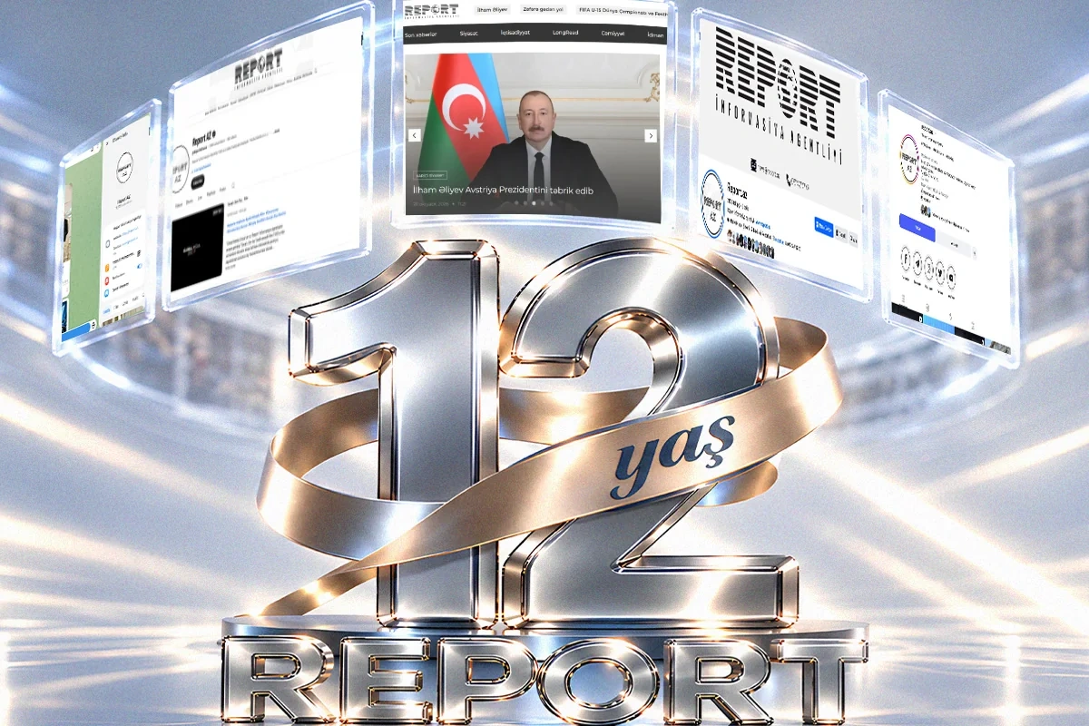 Report İnformasiya Agentliyinin 12 yaşı tamam olur