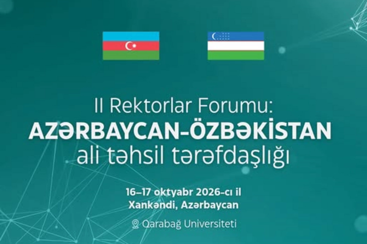 Azərbaycan–Özbəkistan İkinci Rektorlar Forumu keçiriləcək