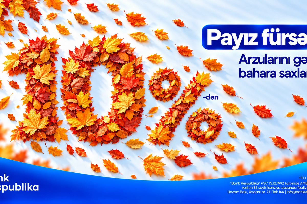 Bank Respublika-dan sərfəli nağd kredit imkanı -Payız fürsəti