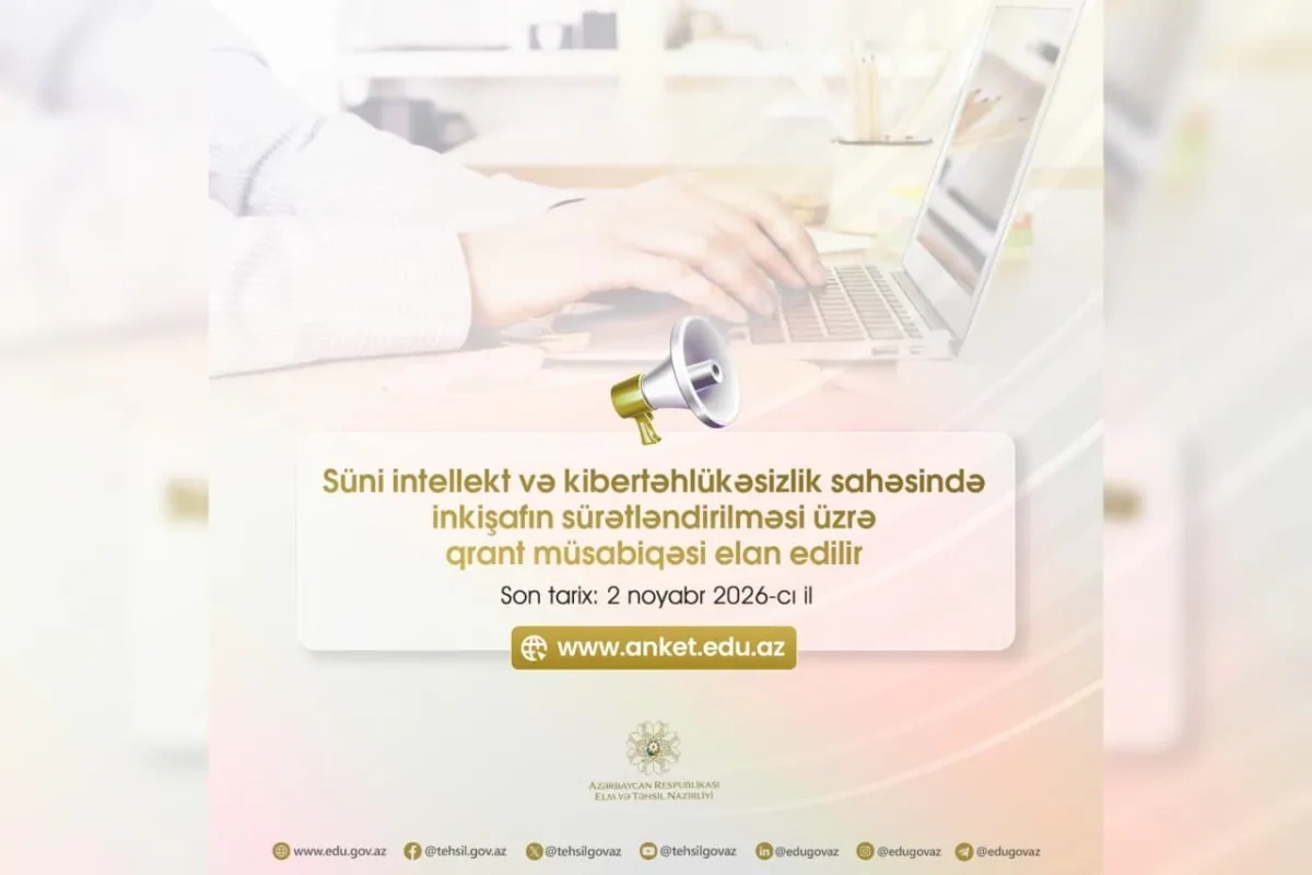 Süni intellekt və kibertəhlükəsizlik üzrə qrant müsabiqəsi elan edildi