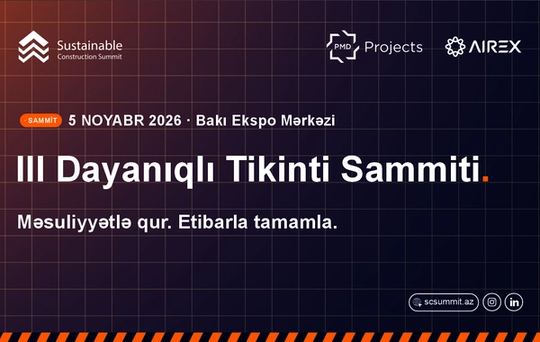 Bakıda III Dayanıqlı Tikinti Sammiti keçiriləcək
