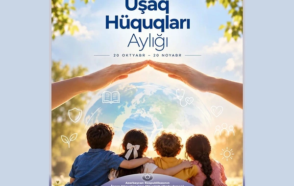 Azərbaycanda Uşaq Hüquqları Aylığı elan edilib