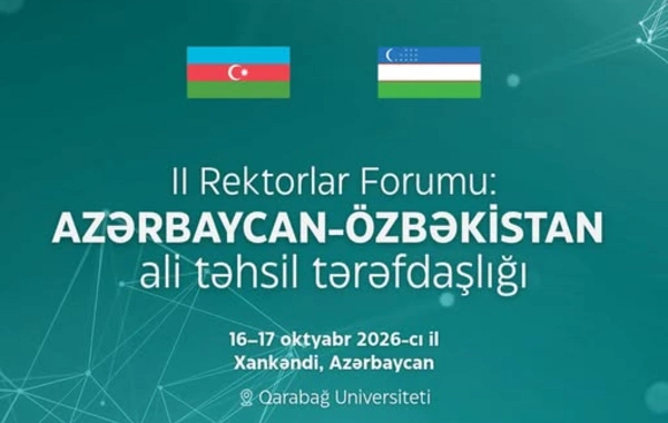 Azərbaycan–Özbəkistan İkinci Rektorlar Forumu keçiriləcək