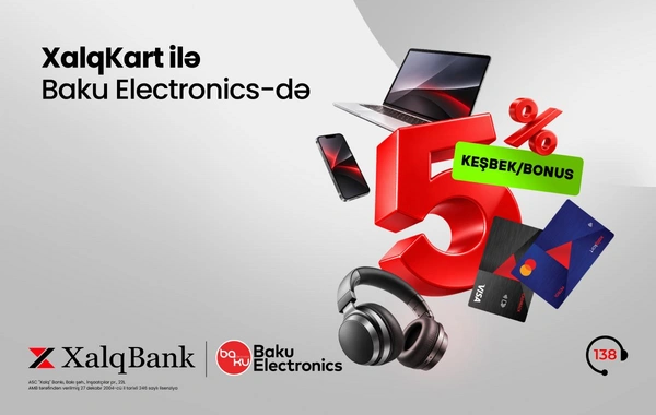 XalqKart ilə Baku Electronics mağazalarında 5 % keşbek/bonus!