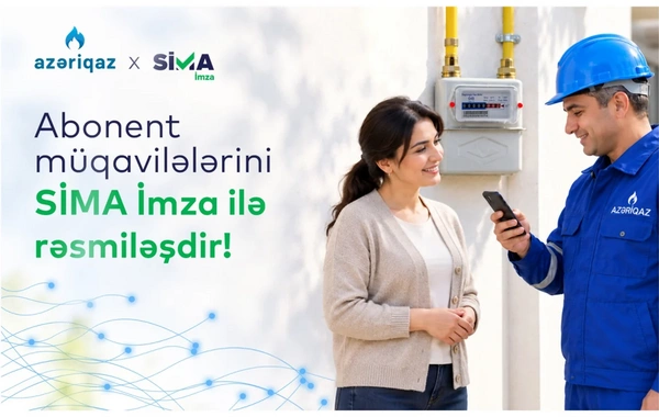 Azəriqaz abonentləri müqavilələri SİMA ilə rəqəmsal imzalayacaq