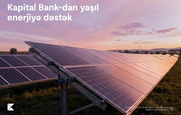 Kapital Bank enerji effektivliyi üzrə layihəni maliyyələşdirdi: günəş panelləri qurulur