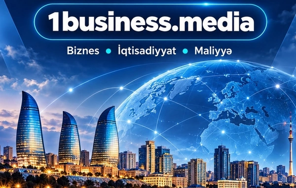 Biznesin gündəmi artıq bir ünvanda — 1business.media fəaliyyətə başladı